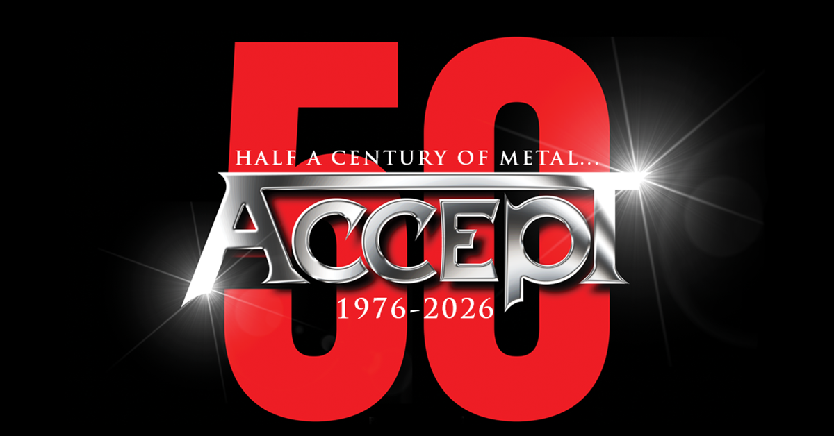ACCEPT - 50th Anniversary Tour 2026 ACCEPT - 50th Anniversary Tour 2026