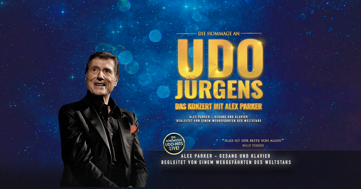 Die Hommage an Udo J&uuml;rgens - Das Konzert mit Alex Parker