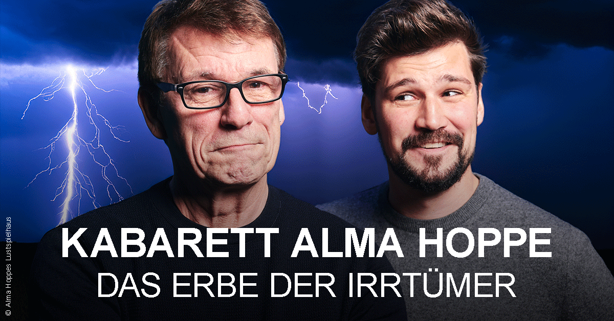 Kabarett Alma Hoppe - Das Erbe der Irrt&uuml;mer