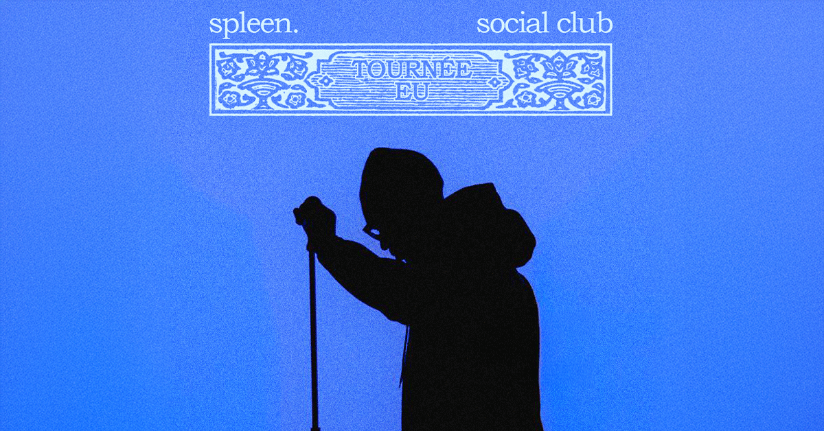 aupinard - "spleen. social club" Tour aupinard - "spleen. social club" Tour
