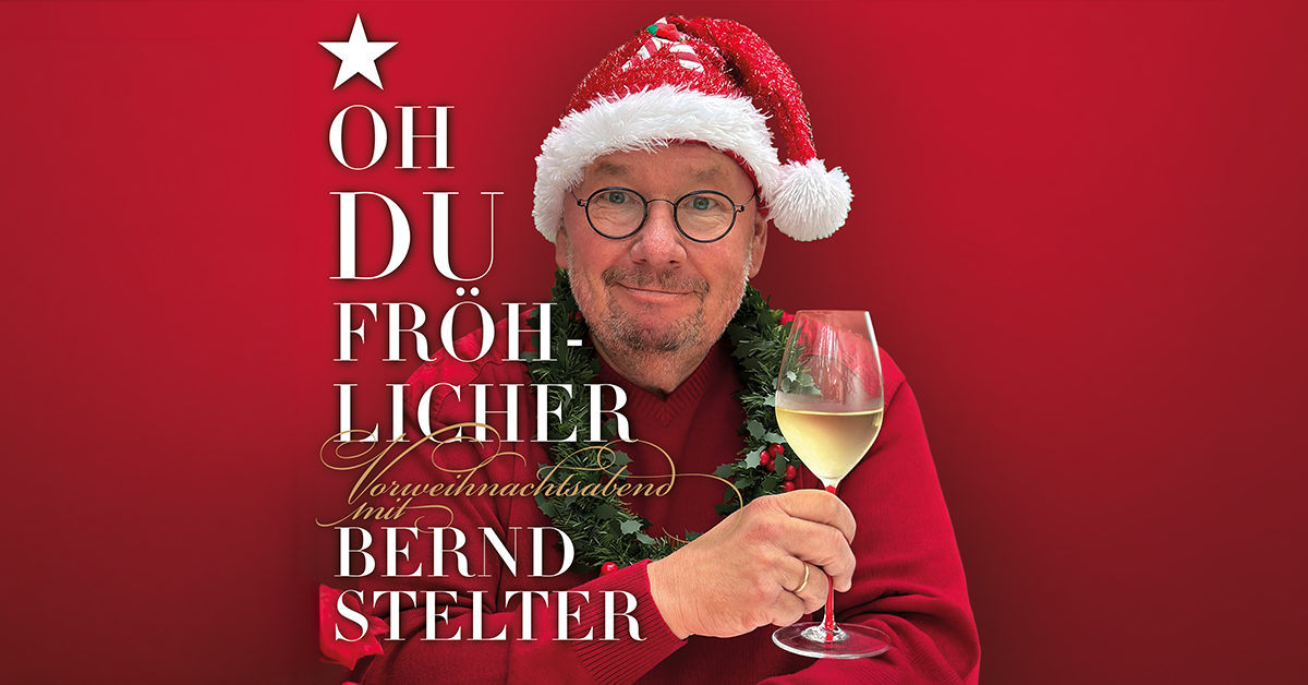 Bernd Stelter - Oh, Du fröhlicher Vorweihnachtsabend! Tour 2027 Bernd Stelter - Oh, Du fröhlicher Vorweihnachtsabend! Tour 2027