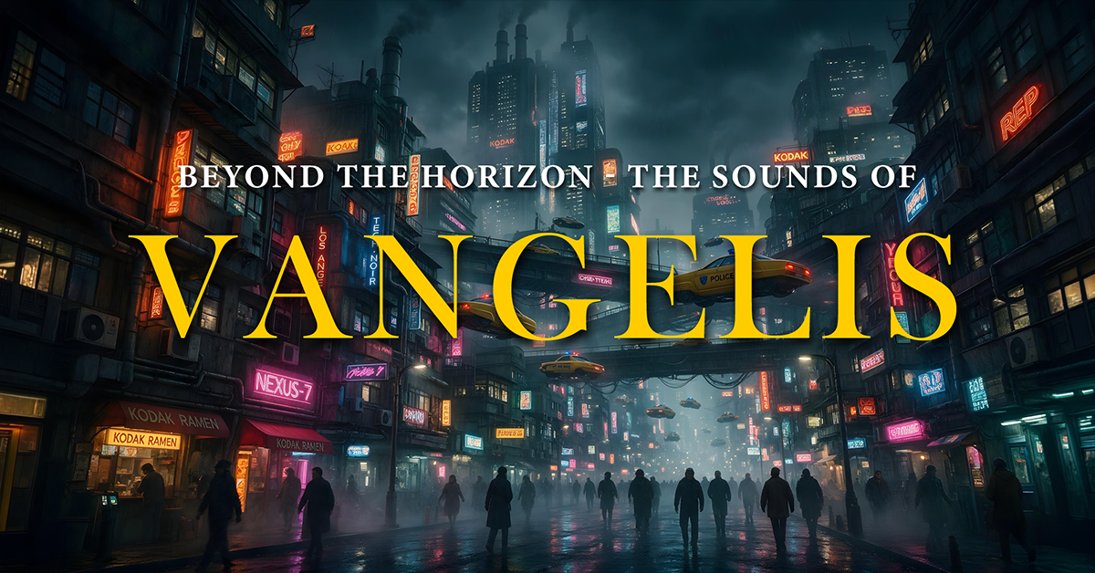 Beyond the Horizon - The Sounds of Vangelis Beyond the Horizon - The Sounds of Vangelis