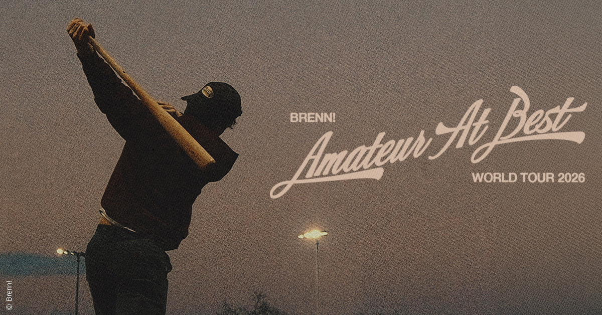 Brenn! - Amateur At Best World Tour 2026