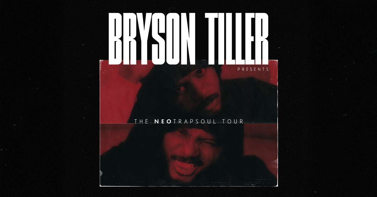 Bryson Tiller - The Neo Trapsoul Tour Bryson Tiller - The Neo Trapsoul Tour