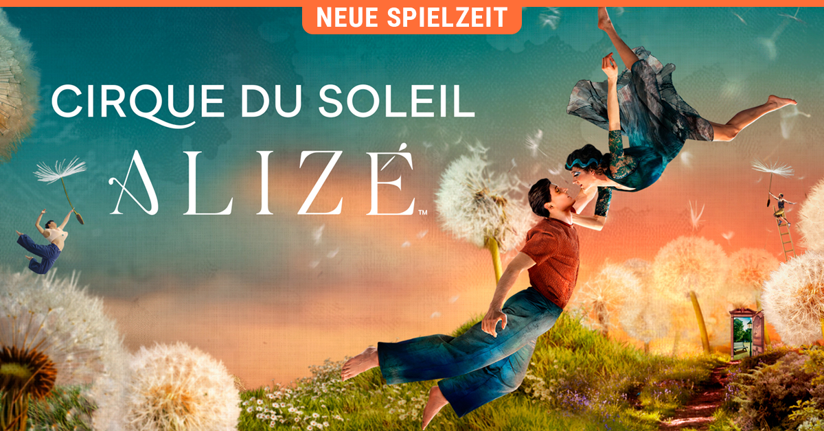 Cirque du Soleil ALIZÉ - Eine Reise in das Unsichtbare Cirque du Soleil ALIZÉ - Eine Reise in das Unsichtbare