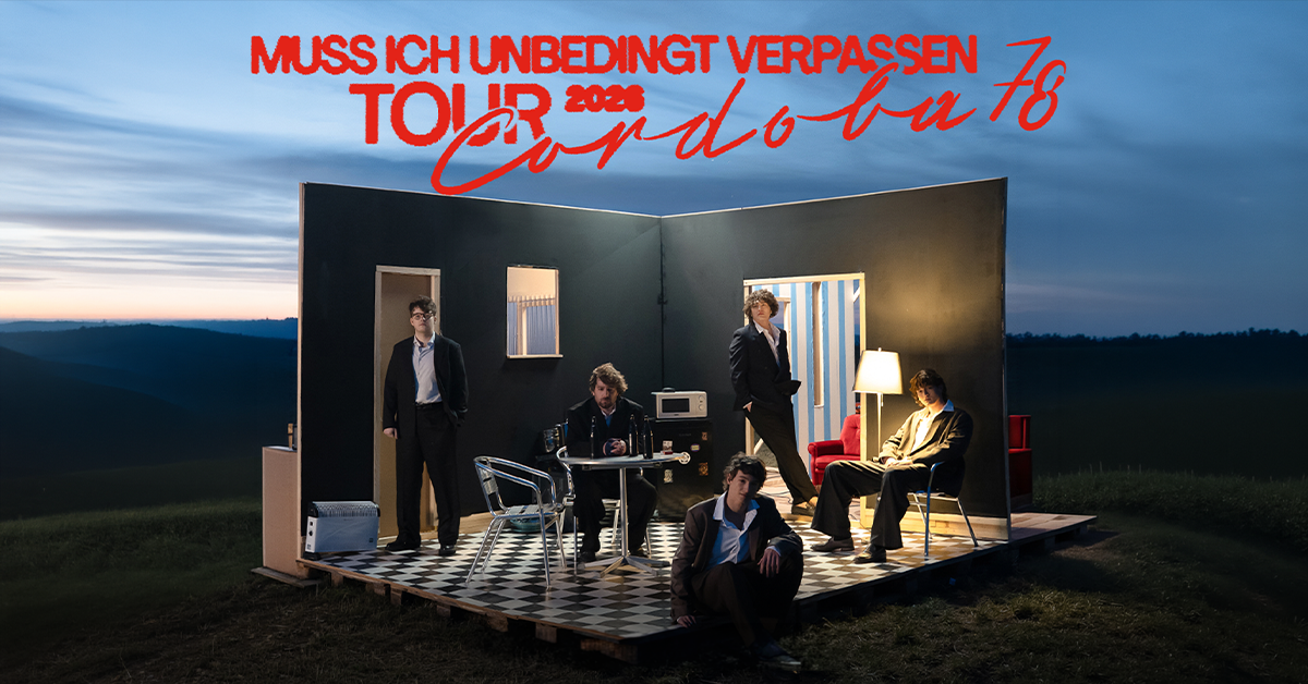 Cordoba78 - "Muss ich unbedingt verpassen" Tour 2026