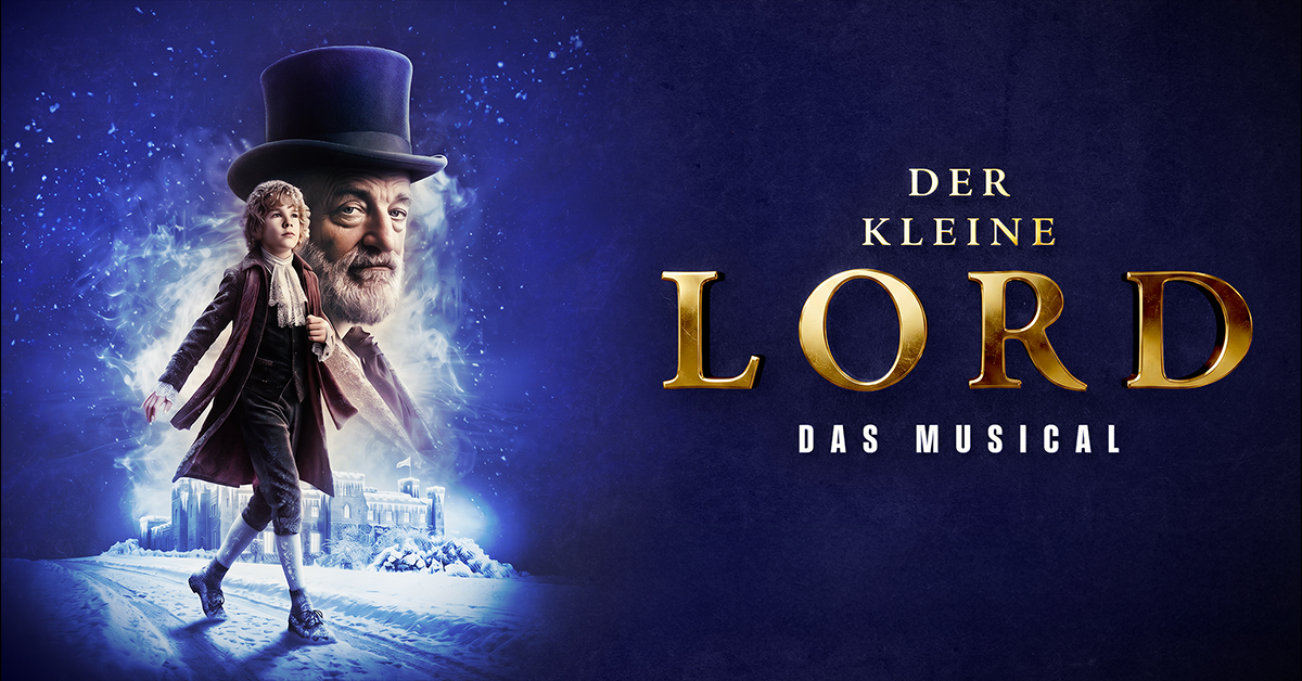 Der kleine Lord - Das Musical Der kleine Lord - Das Musical