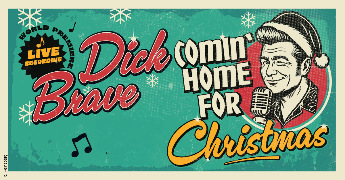 DICK BRAVE 2026 - comin' home for christmas DICK BRAVE 2026 - comin' home for christmas