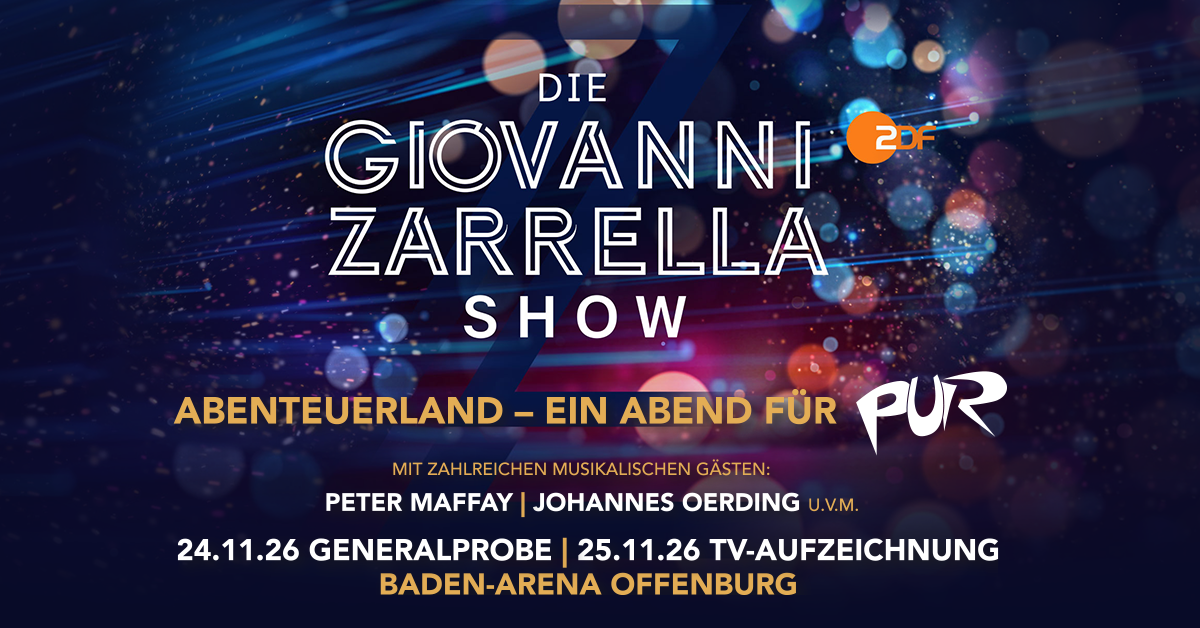 TV-Aufzeichnung: DIE GIOVANNI ZARRELLA SHOW &ndash; Abenteuerland - Ein Abend f&uuml;r PUR