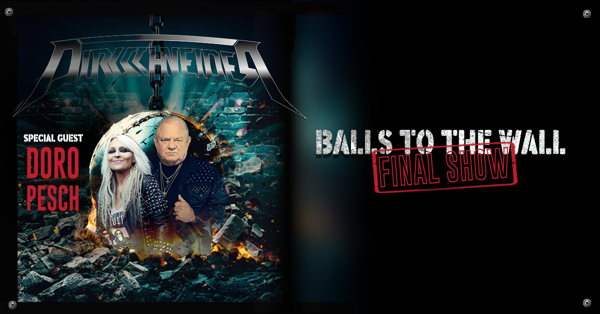 Dirkschneider - Balls To The Wall 40th Anniversary - Final Show Dirkschneider - Balls To The Wall 40th Anniversary - Final Show