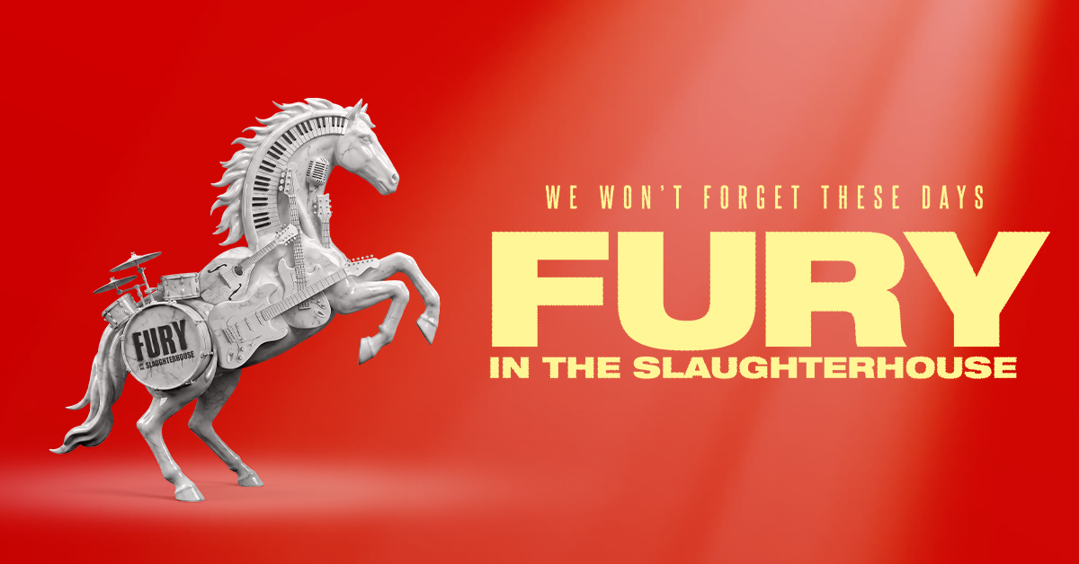 Fury in the Slaughterhouse - We Won't Forget These Days Fury in the Slaughterhouse - We Won't Forget These Days