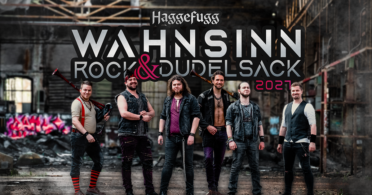 HAGGEFUGG - Wahnsinn, Rock & Dudelsack Tour 2027
