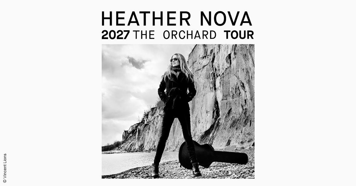 Heather Nova - The Orchard Tour Heather Nova - The Orchard Tour