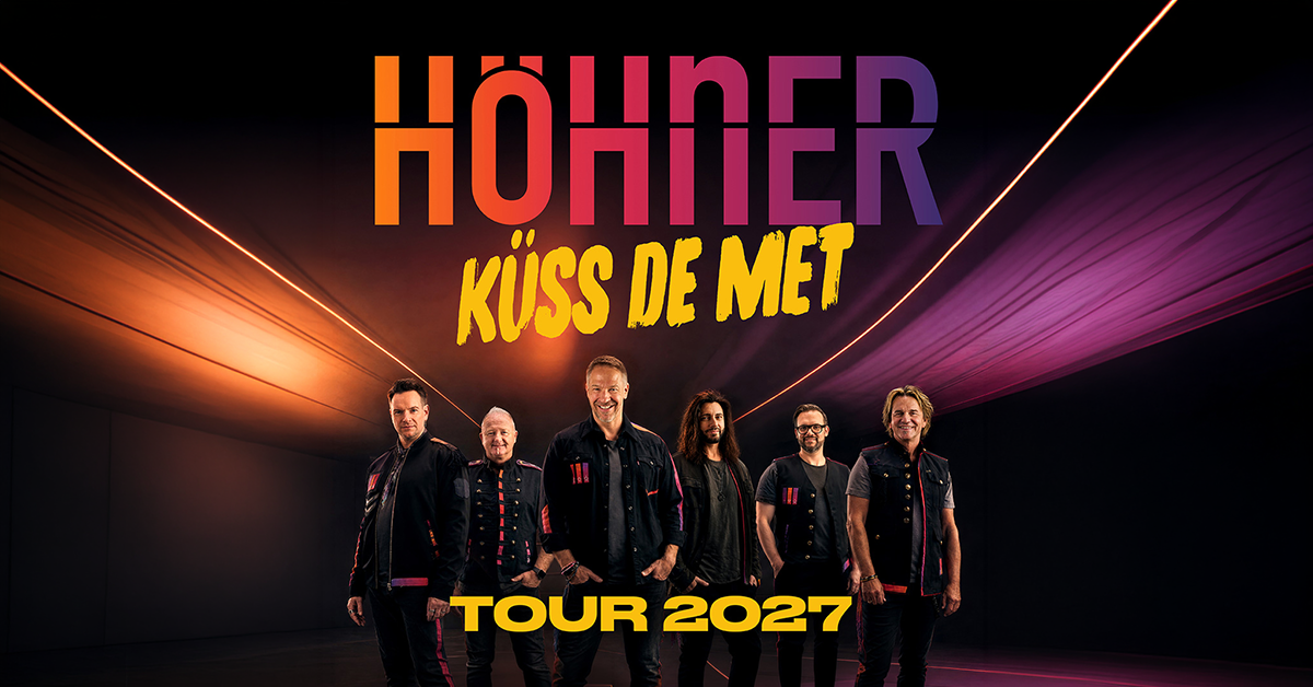 Höhner - Küss de met Tour 2027 Höhner - Küss de met Tour 2027