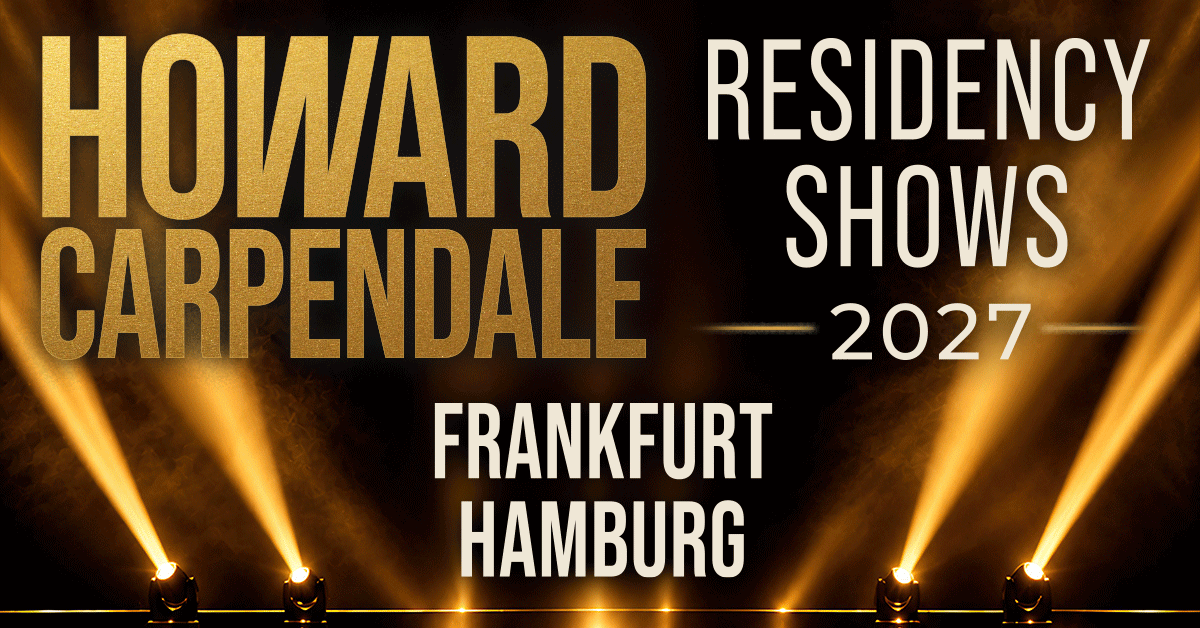 HOWARD CARPENDALE 2027 - Die Frankfurt Show HOWARD CARPENDALE 2027 - Die Frankfurt Show