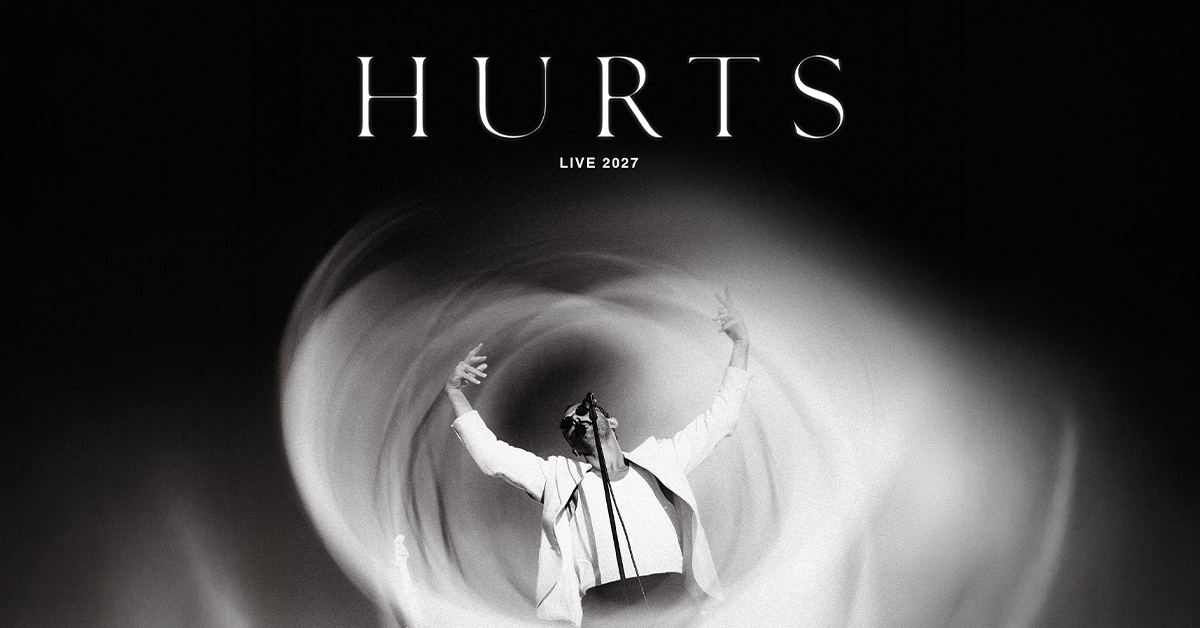 HURTS - Live 2027 HURTS - Live 2027