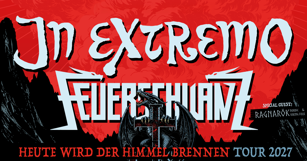 In Extremo & Feuerschwanz - Heute wird der Himmel brennen - Tour 2027