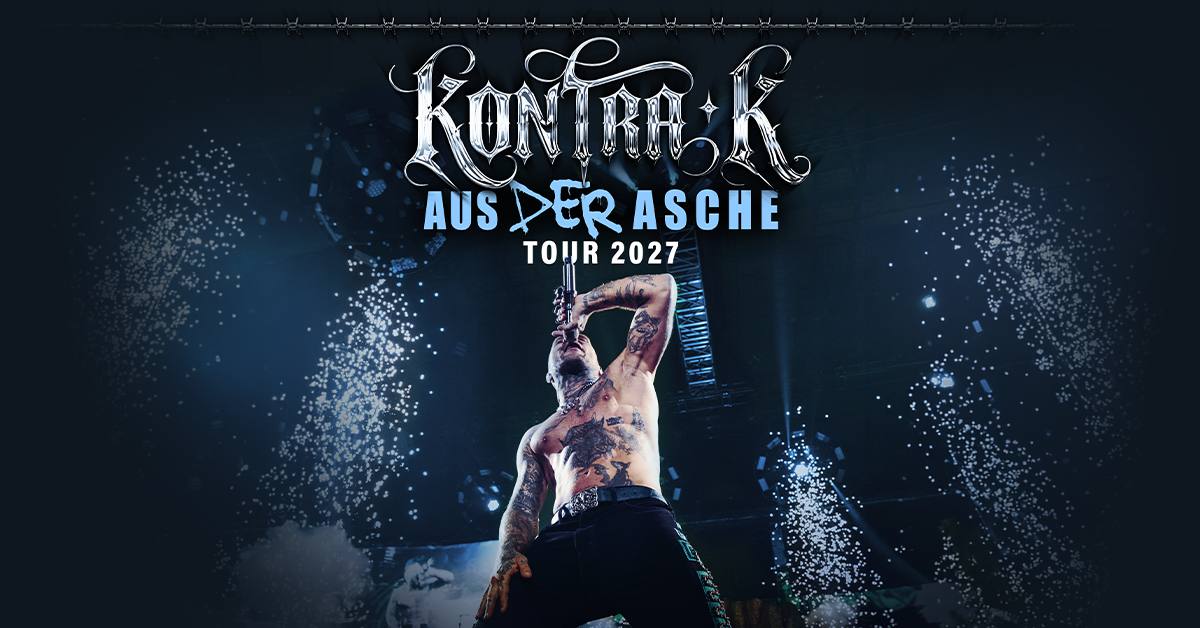 KONTRA K - AUS DER ASCHE TOUR 2027