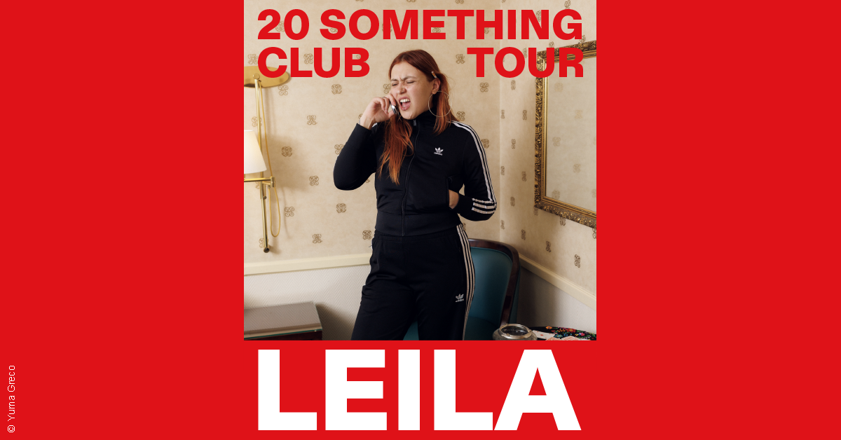 Leila - 20 Something Club Tour