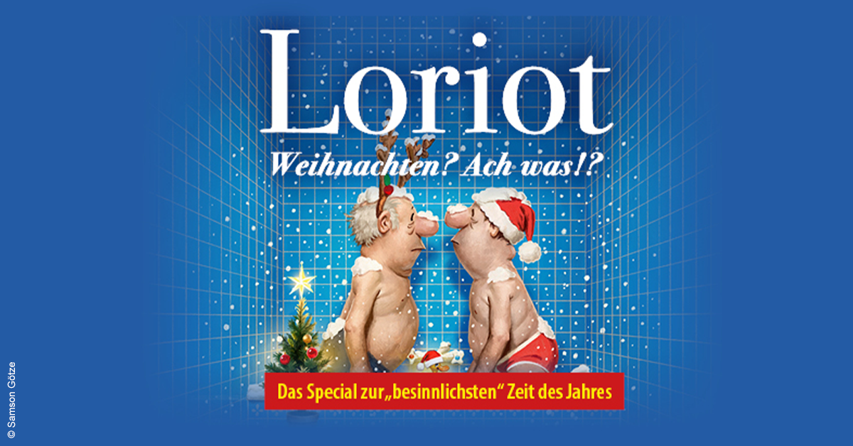 Loriot - Weihnachten? Ach was? Loriot - Weihnachten? Ach was?