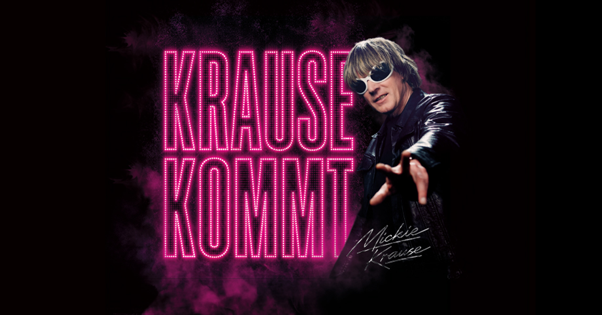 Krause kommt - 30 Jahre Mickie Krause Krause kommt - 30 Jahre Mickie Krause