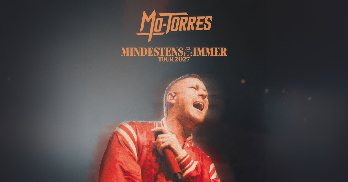 Mo-Torres - Mindestens Für Immer - Tour Mo-Torres - Mindestens Für Immer - Tour