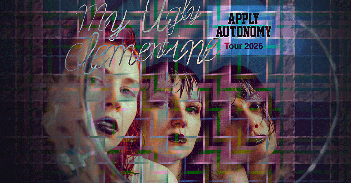 My Ugly Clementine - Apply Autonomy Tour 2026