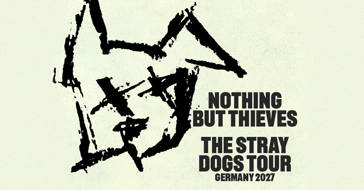 Nothing But Thieves - The Stray Dogs World Tour Nothing But Thieves - The Stray Dogs World Tour