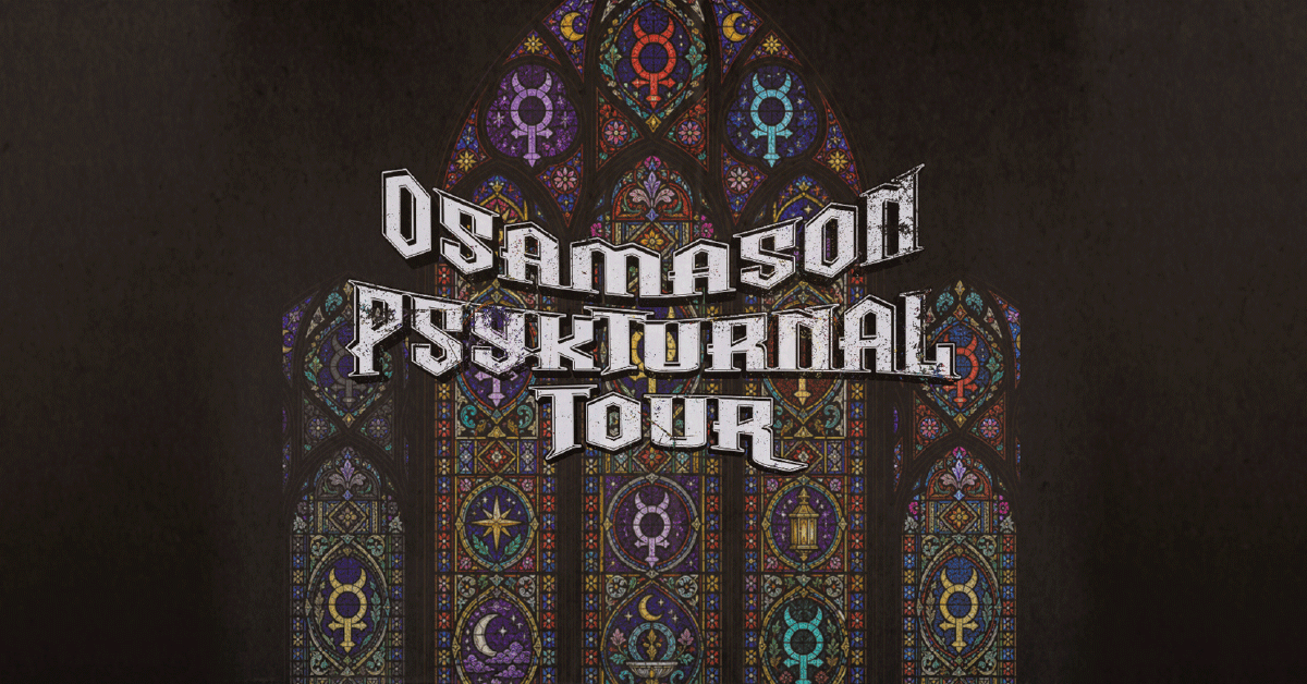OSAMASON - PSYKTURNAL TOUR OSAMASON - PSYKTURNAL TOUR