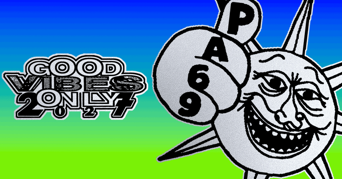PA69 - GOOD VIBES ONLY 2027