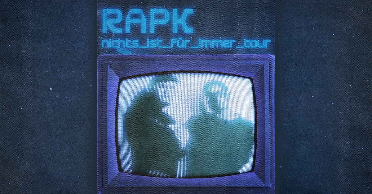 RapK - nichts_ist_für_immer_tour RapK - nichts_ist_für_immer_tour