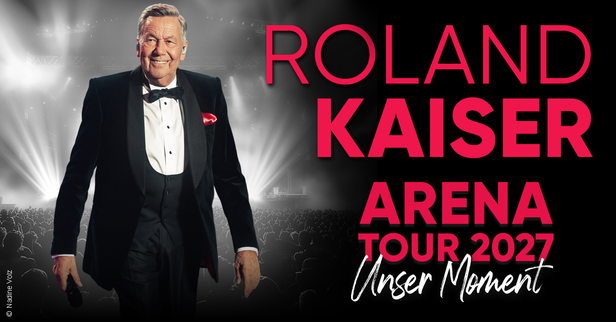 VIP Upgrade "Euer Moment" - ROLAND KAISER - Unser Moment - ARENA TOUR 2027