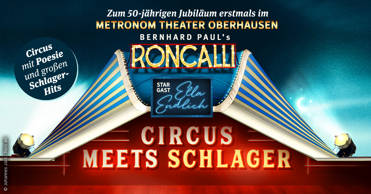 Circus-Theater Roncalli: Circus meets Schlager Circus-Theater Roncalli: Circus meets Schlager