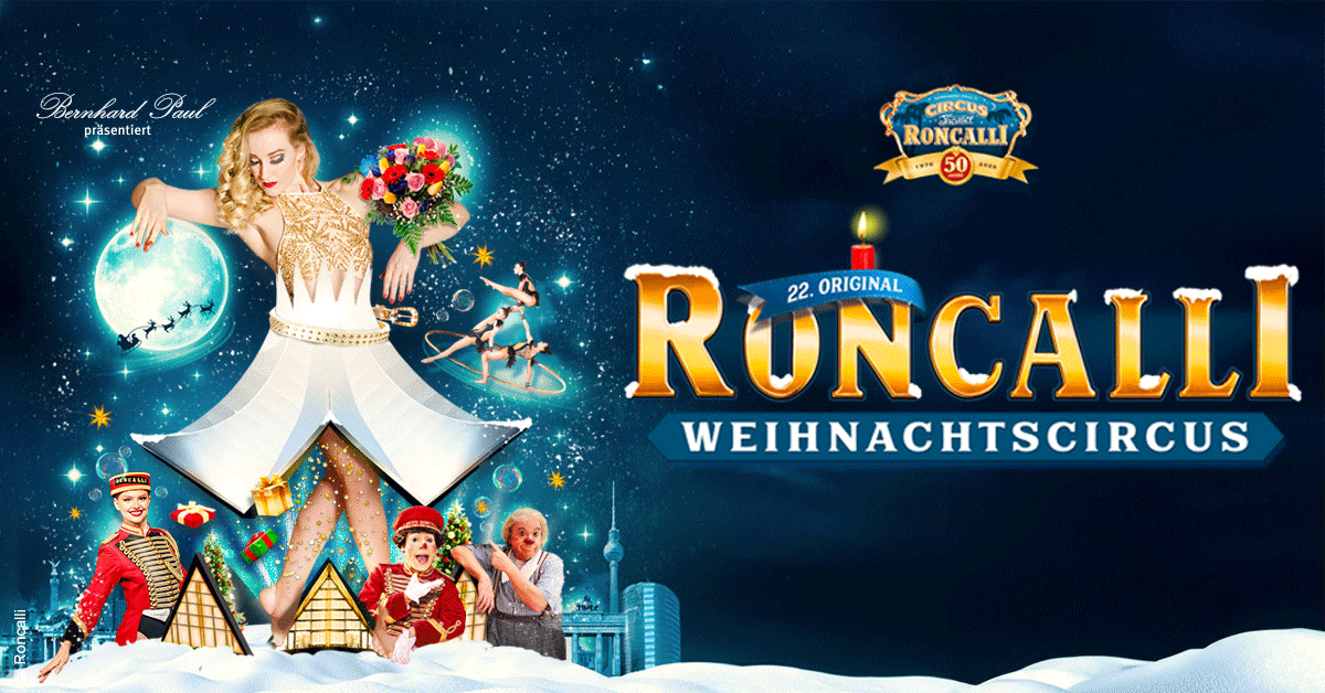 22. Roncalli Weihnachtscircus 2026/2027 | Berlin