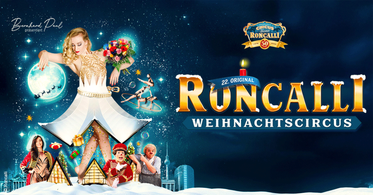 22. Roncalli Weihnachtscircus 22. Roncalli Weihnachtscircus