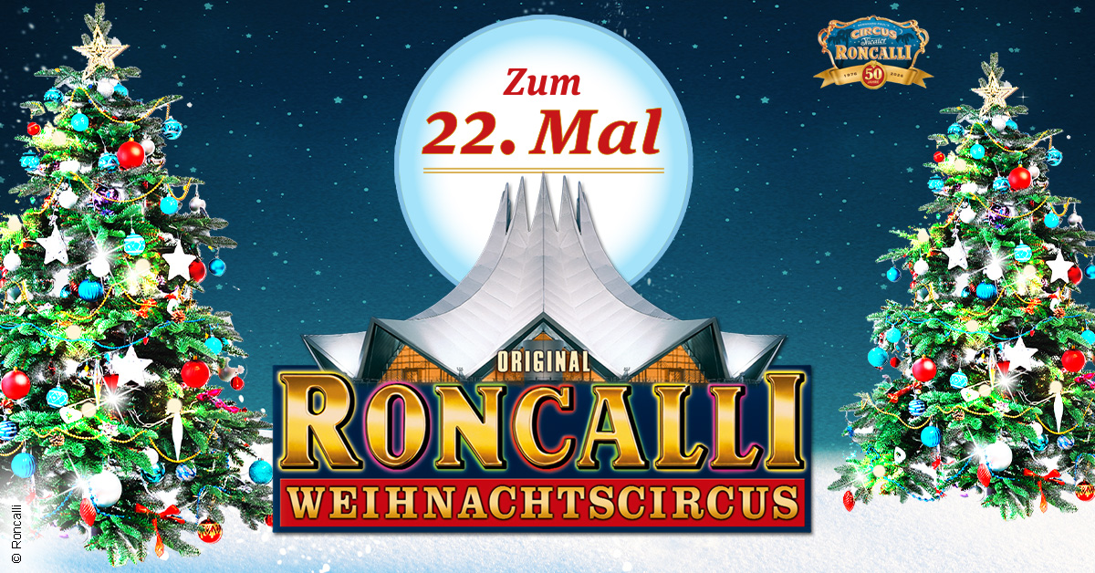 22. Roncalli Weihnachtscircus 22. Roncalli Weihnachtscircus