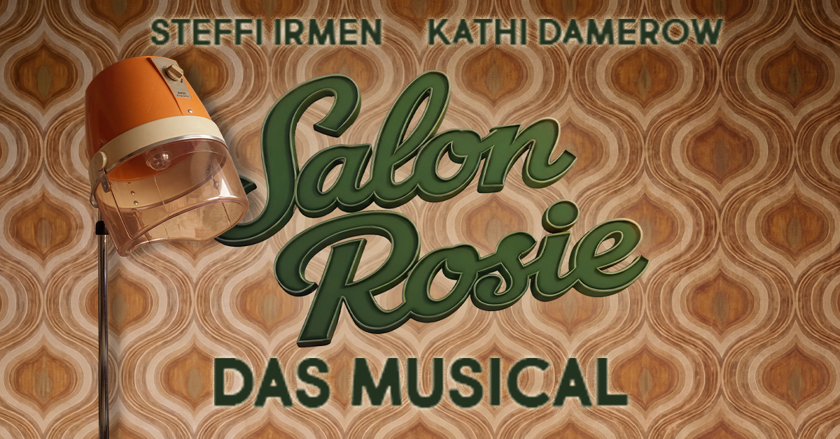 Salon Rosie - Das Musical