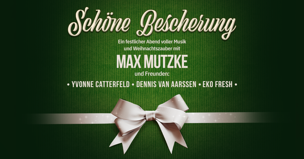 Schöne Bescherung - Max Mutzke und Freunde Schöne Bescherung - Max Mutzke und Freunde