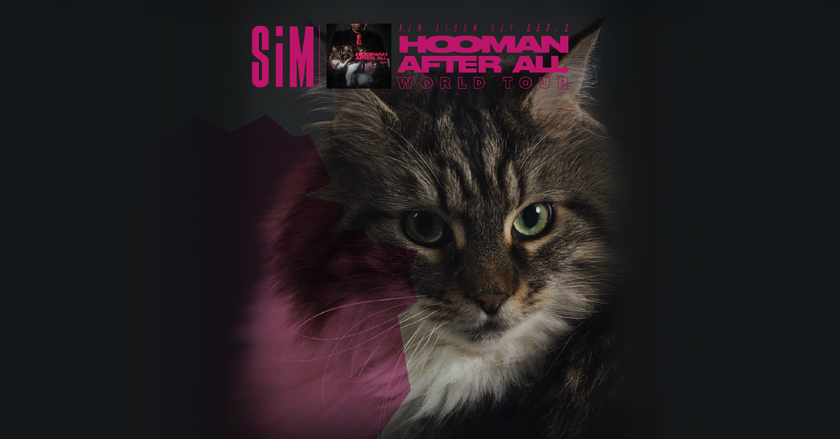 SiM - Hooman After All World Tour SiM - Hooman After All World Tour