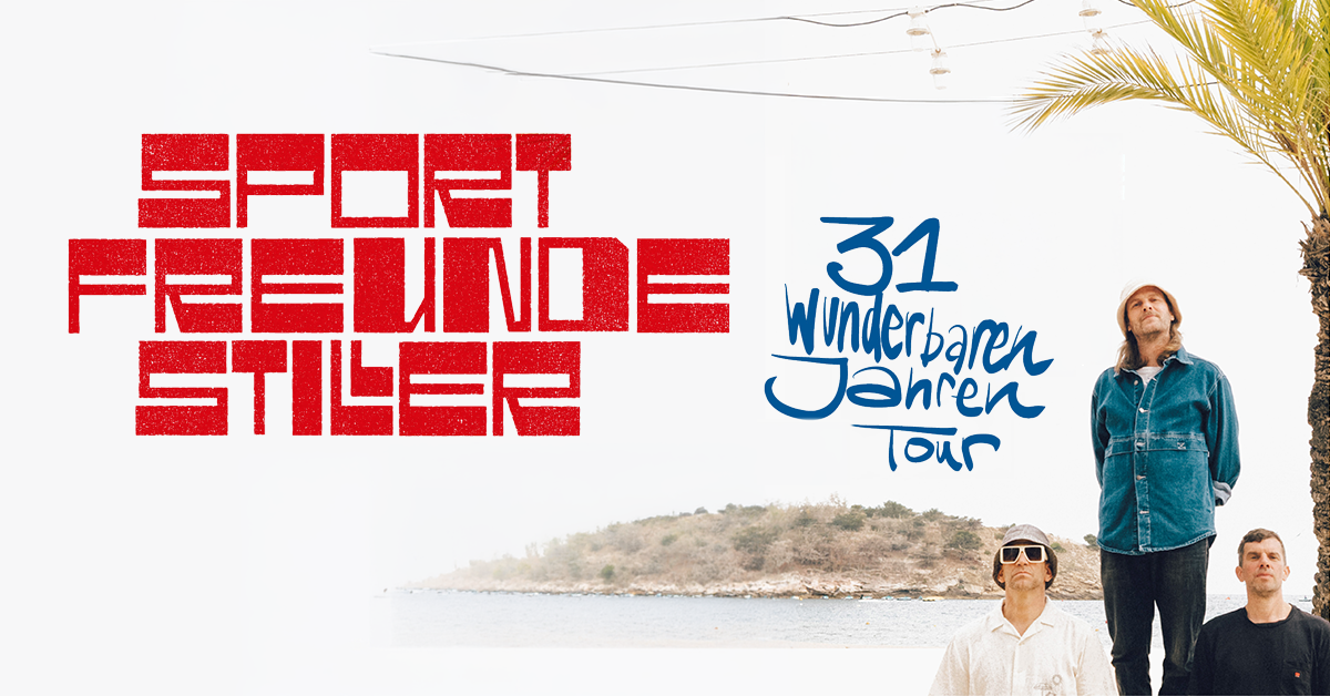 Sportfreunde Stiller - 31 wunderbaren Jahren Sportfreunde Stiller - 31 wunderbaren Jahren