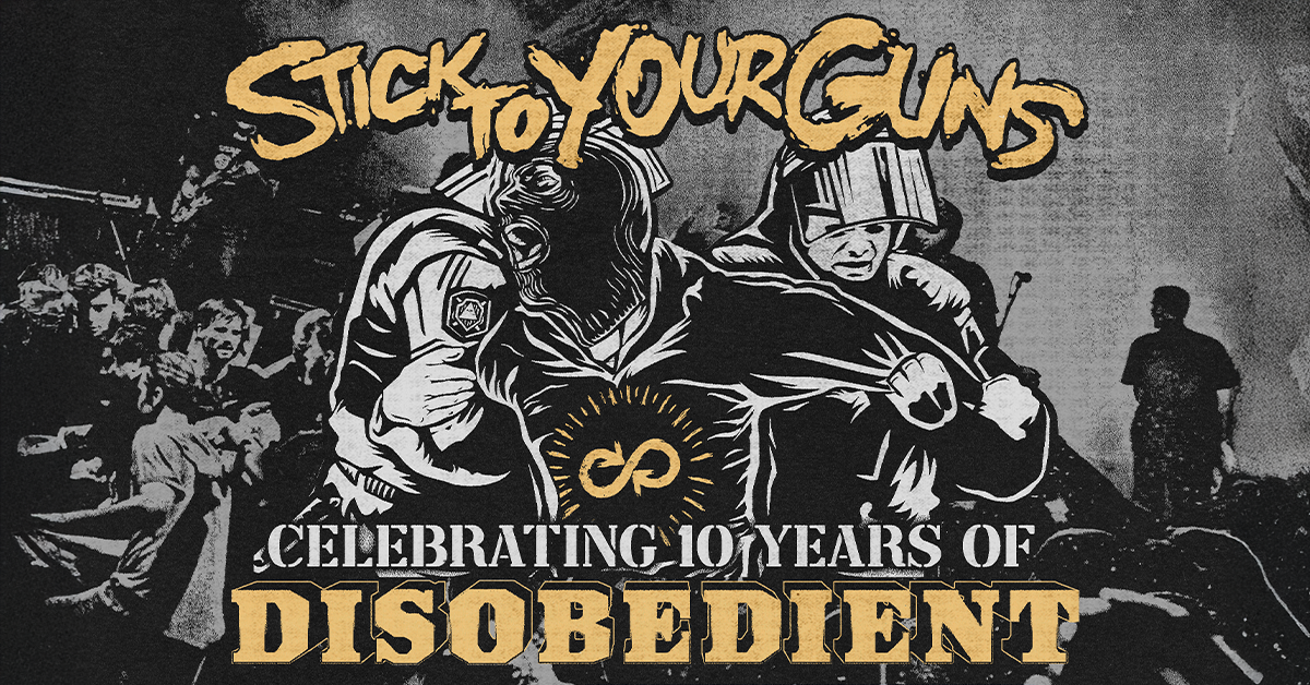 Stick To Your Guns - Disobedient Anniversary Show
