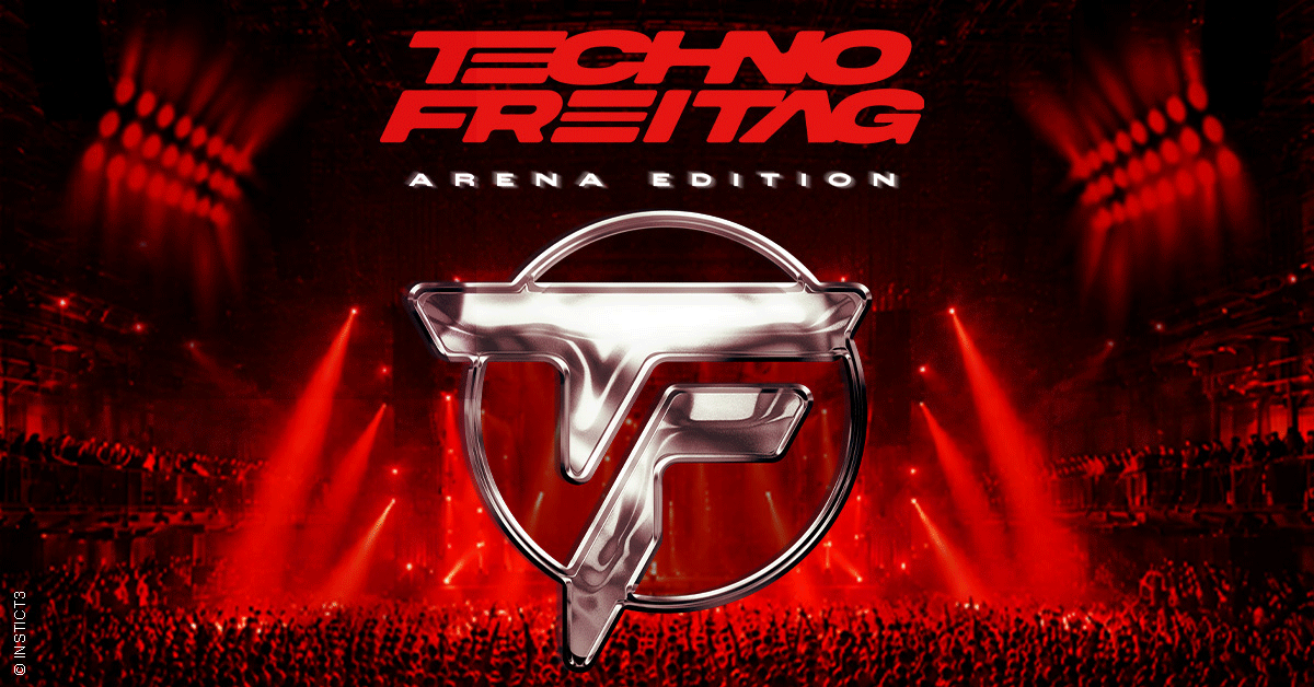 TECHNO FREITAG - ARENA EDITION TECHNO FREITAG - ARENA EDITION