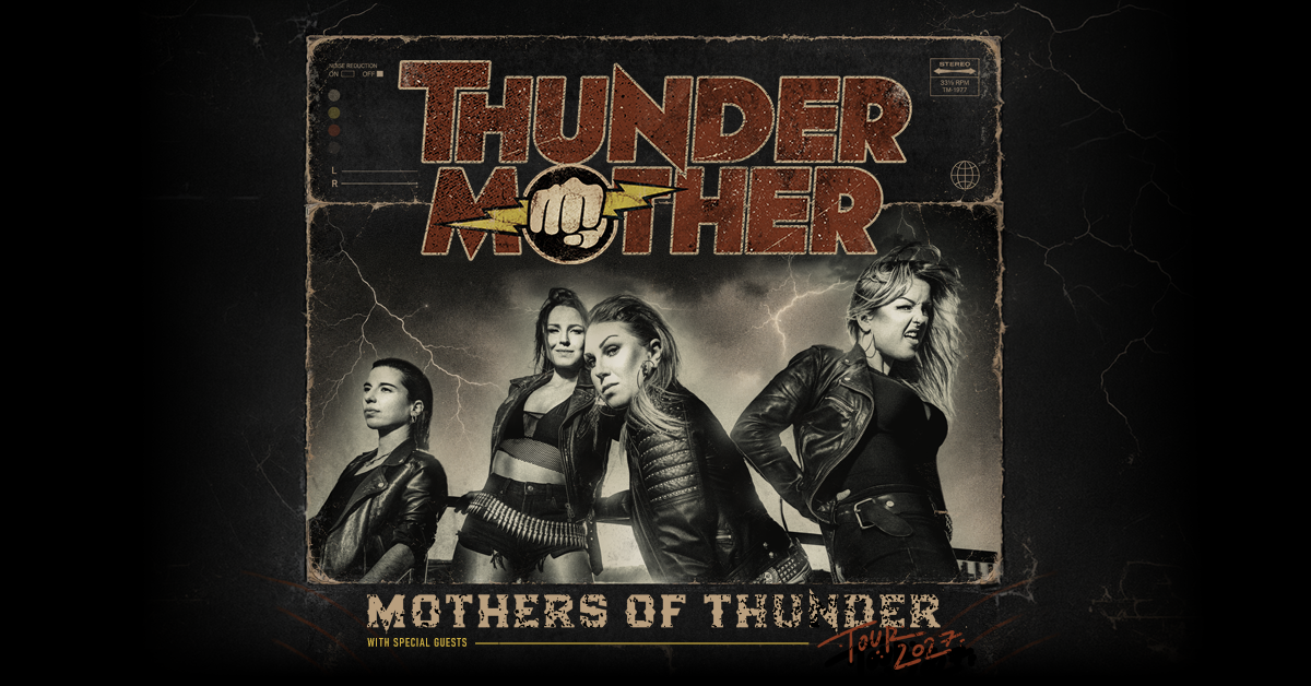 Thundermother - Mothers of Thunder Tour 2027 + special guests