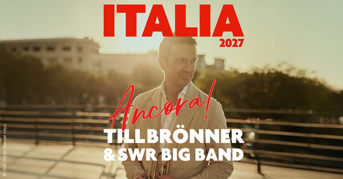 Till Brönner & SWR Big Band - ITALIA - Ancora! Till Brönner & SWR Big Band - ITALIA - Ancora!
