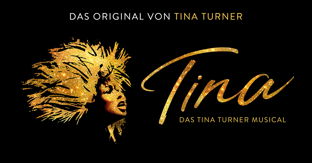 TINA - Das Tina Turner Musical TINA - Das Tina Turner Musical