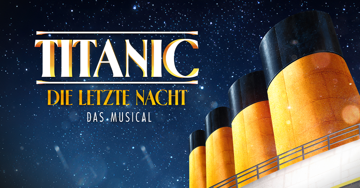 TITANIC: Die letzte Nacht - Das Musical