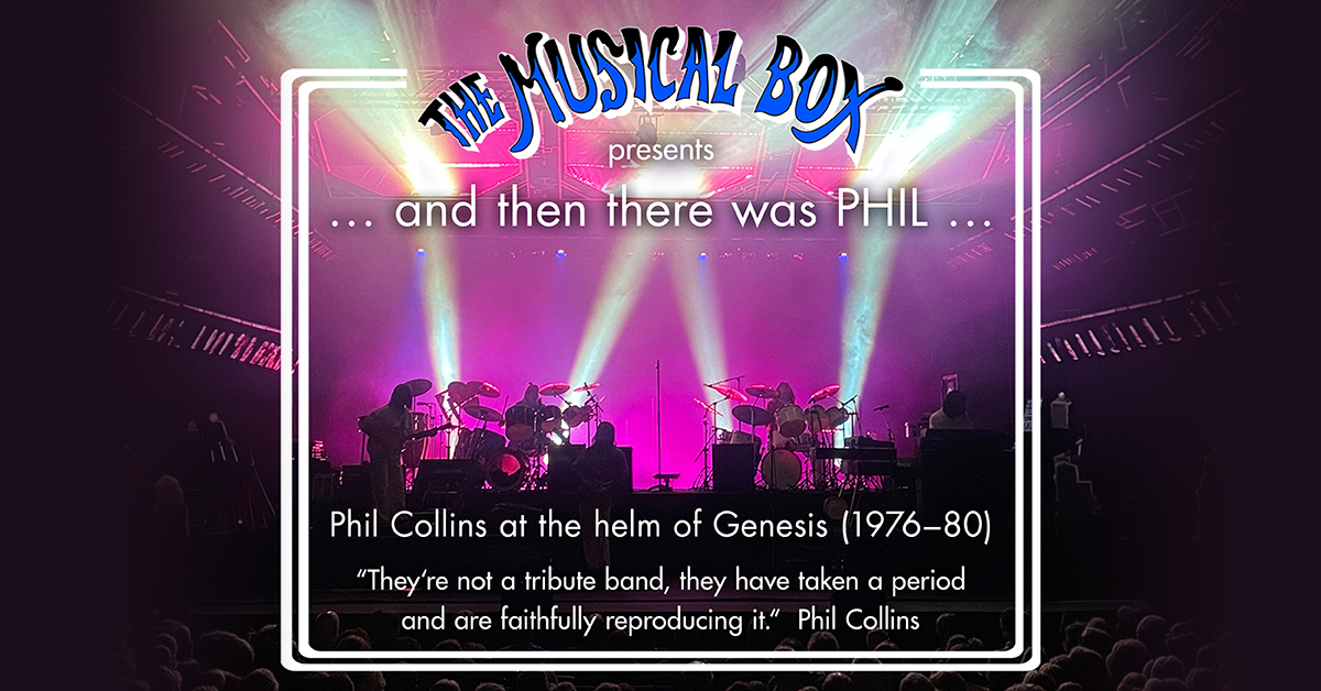 The Musical Box - ... and then there was PHIL The Musical Box - ... and then there was PHIL