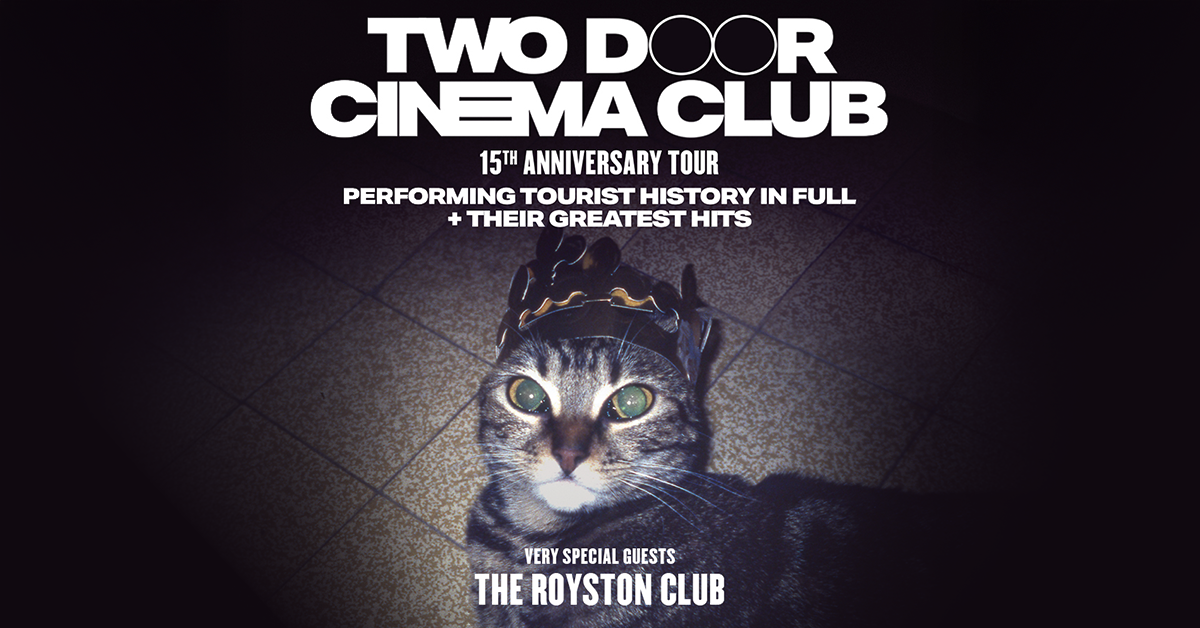 Two Door Cinema Club - 15th Anniversary Tour