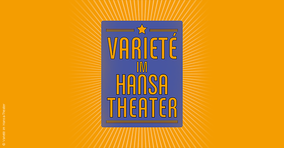 Variet&eacute; im Hansa-Theater