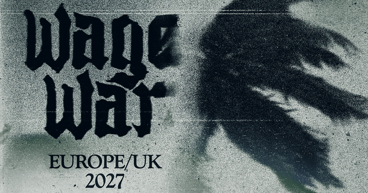 Wage War - Europe / UK 2027